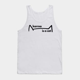 karma is a cat Tank Top